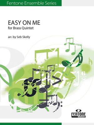 EASY ON ME FOR BRASS QUINTET SC/PTS