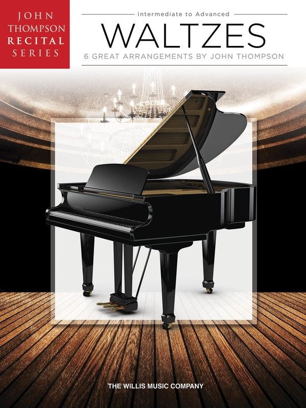 Waltzes (intermediate to advanced) - John Thompson Recital Series