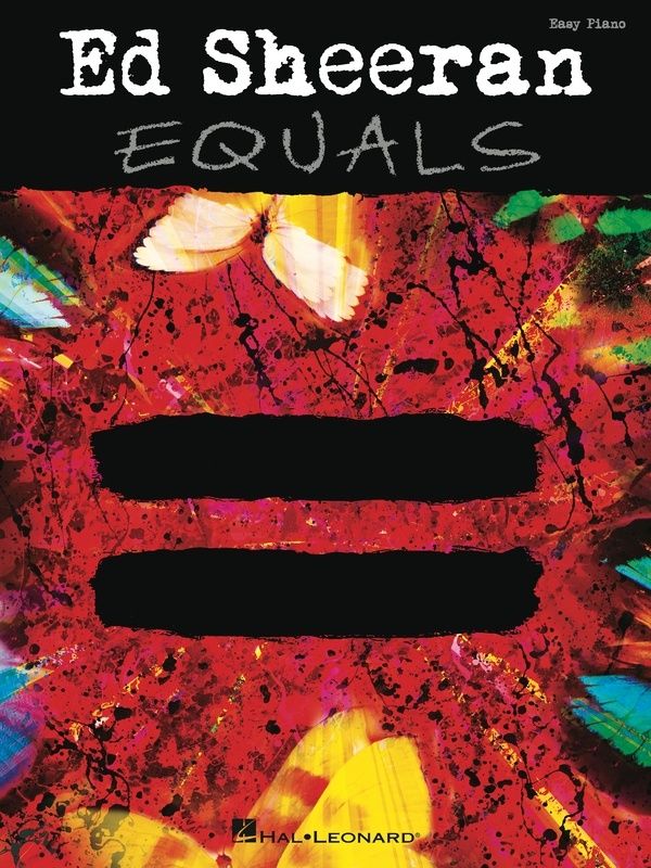 ED SHEERAN - EQUALS EASY PIANO - Ed Sheeran