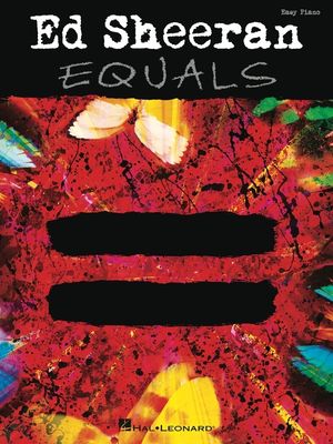 ED SHEERAN - EQUALS EASY PIANO - Ed Sheeran