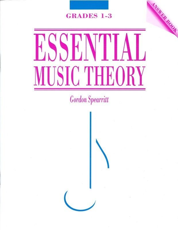 ESSENTIAL MUSIC THEORY GRS 1-3 ANSWER - SPEARRITT