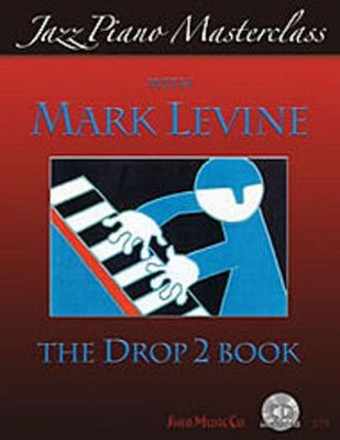 JAZZ PIANO MASTERCLASS BK/CD DROP 2 BK - LEVINE MARK