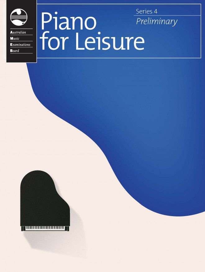 AMEB PIANO FOR LEISURE PRELIMINARY SERIES 4