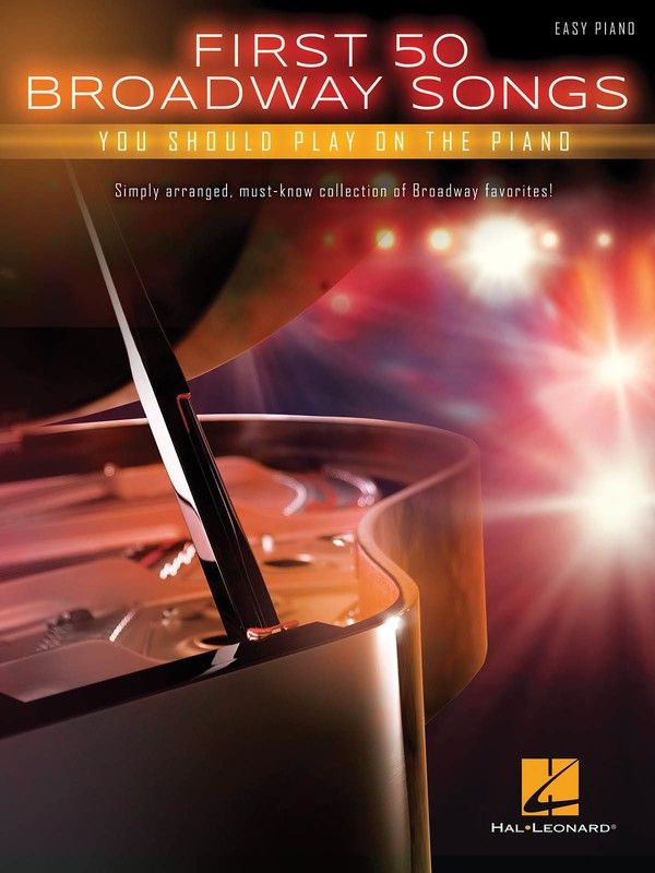 First 50 Boradway Songs You Should Play On The PIANO