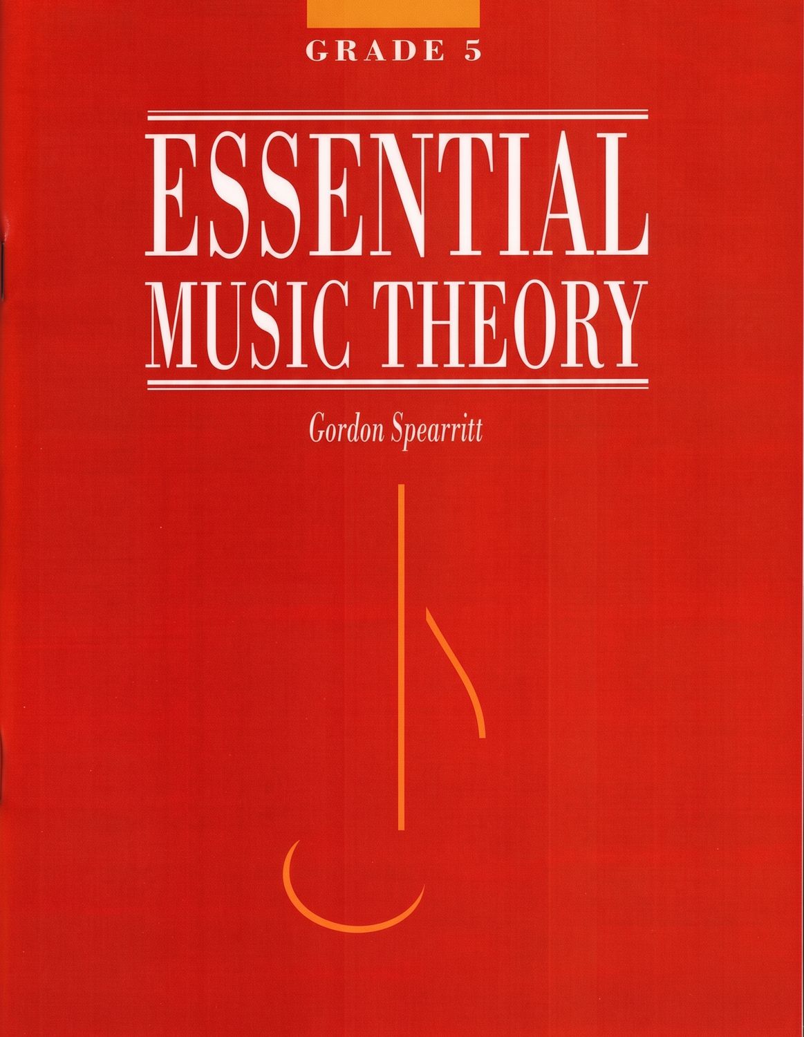 ESSENTIAL MUSIC THEORY GR 5 - SPEARRITT
