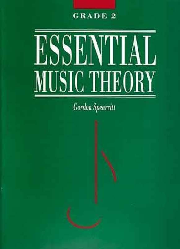 ESSENTIAL MUSIC THEORY GR 2 - SPEARRITT