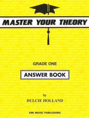 MASTER YOUR THEORY ANSWER BK 1 - HOLLAND