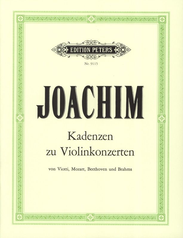 CADENZAS BY JOACHIM FOR VIOLIN CONCERTOS - BEETHOVEN BRAHMS MOZ