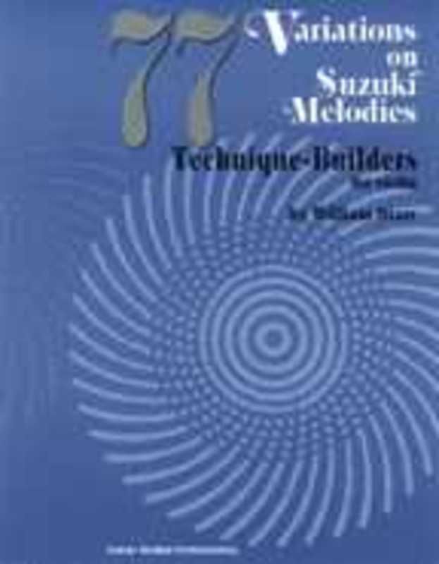 77 VARIATIONS ON SUZUKI MELODIES VIOLIN - William Starr