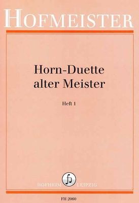 Horn-Duette alter Meister Heft 1