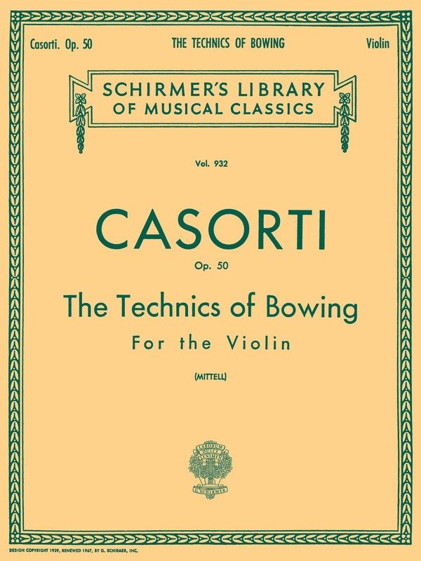 CASORTI - THE TECHNICS OF BOWING OP 50 VIOLIN