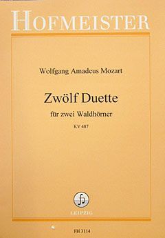 Wolfgang Amadeus Mozart 12 Duette KV 487 für zwei Waldhörner