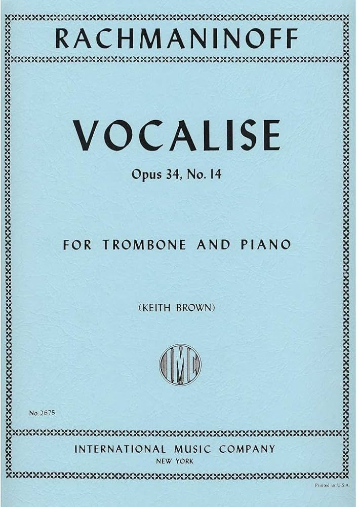 RACHMANINOFF - VOCALISE OP 34 NO 14 FOR TROMBONE AND PIANO