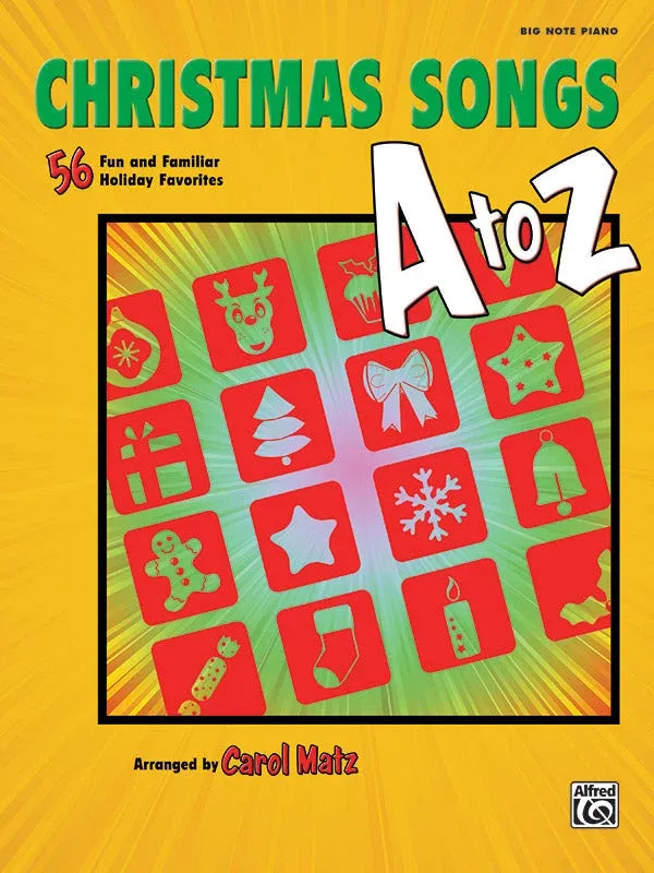 Christmas Songs A to Z Big Note - Carol Matz