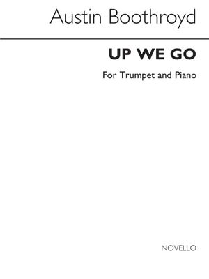 UP WE GO Trumpet/Piano - Austin Boothroyd