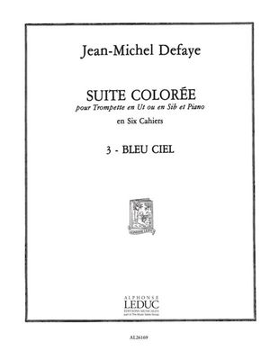 SUITE COLOREE No.3 Bleu Ciel tpt/pno - J. DeFaye