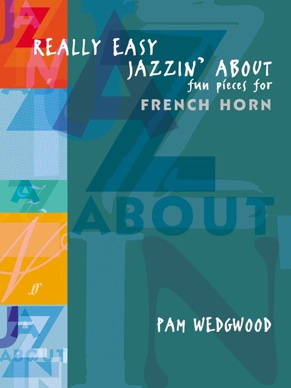 REALLY EASY JAZZIN' ABOUT Horn - Pam Wedgwood