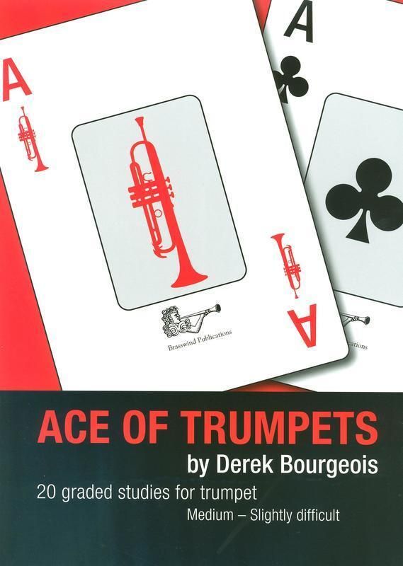 ACE OF TRUMPETS 20 Graded Studies - Derek Bourgeois