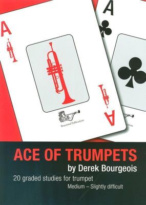 ACE OF TRUMPETS 20 Graded Studies - Derek Bourgeois