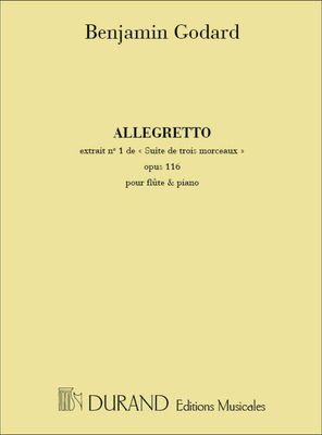 SUITE DE TROIS MORCEAUX OP 116 No 1 Allegretto - Benjamin Godard