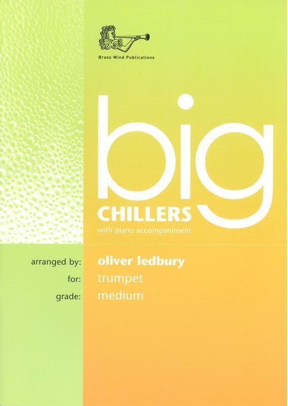 BIG CHILLERS for trumpet - Oliver Ledbury