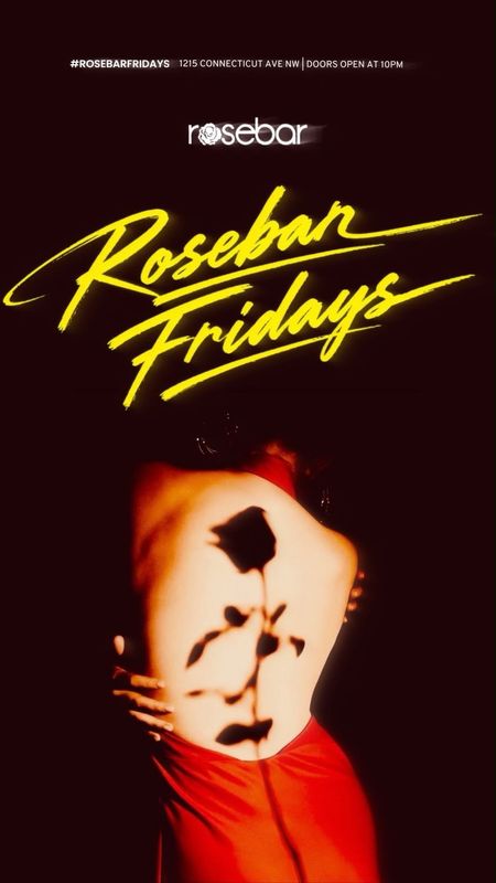 Rosebar Fridays 