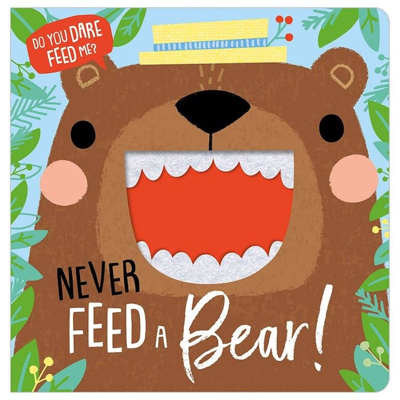 Board Book Never Feed a Bear!