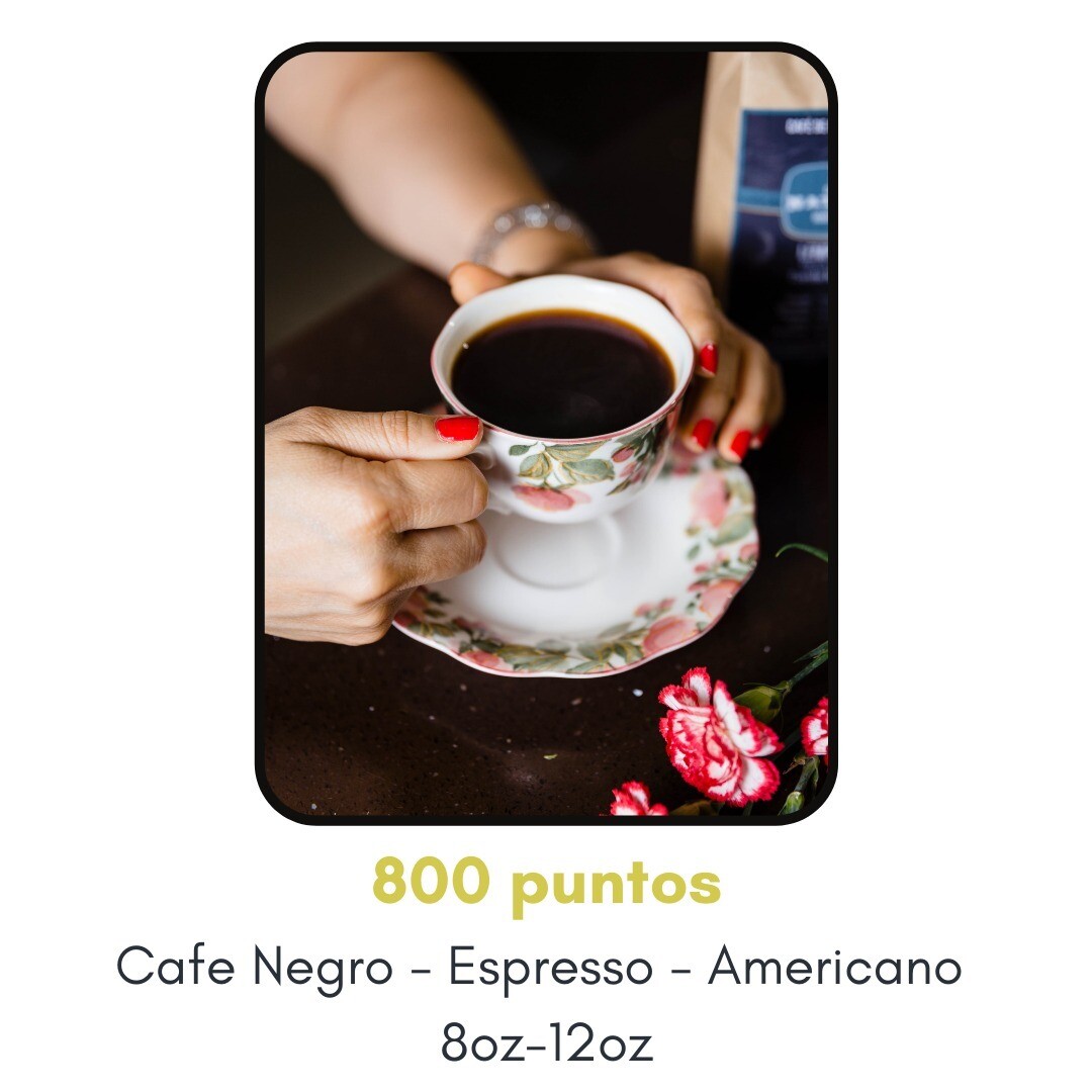 Puntos Lealtad Promo Cafe Negro - Espresso - Americano (8 - 12 Oz.)