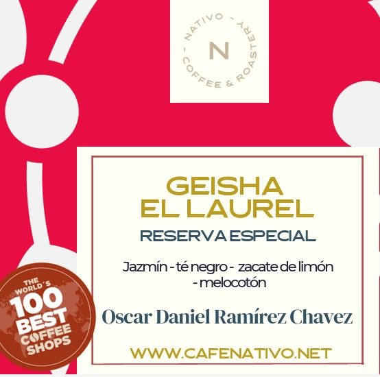 2025 Reserva Especial Geisha EL Laurel Lote 02 Oscar Daniel Ramirez (Bolsa 250 gms)