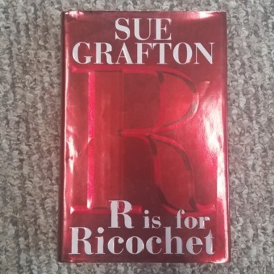 R is for Ricochet by Sue Grafton