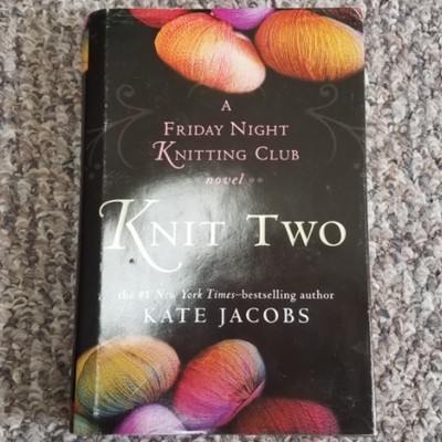 Knit Two by Kate Jacobs