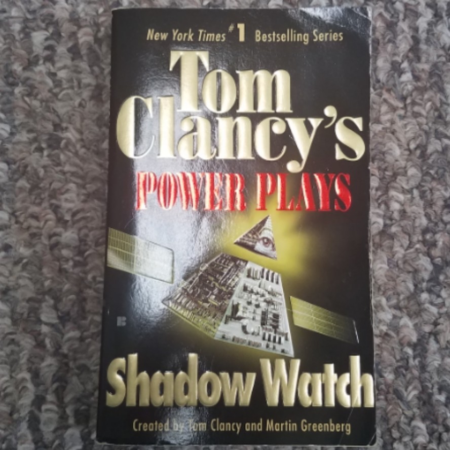 Shadow Watch: Power Plays by Tom Clancy and Martin Greenberg