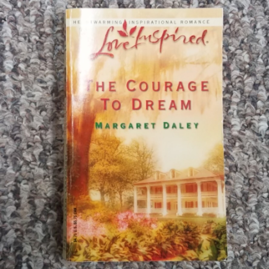 The Courage To Dream by Margaret Daley