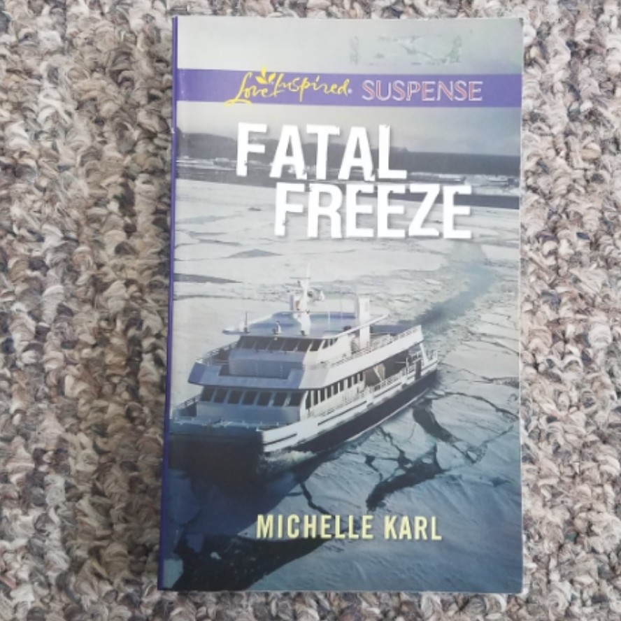 Fatal Freeze by Michelle Karl