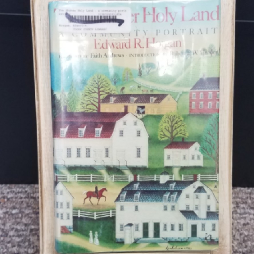 The Shaker Holy Land by Edward R. Horgan