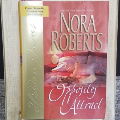 Opposites Attract by Nora Roberts