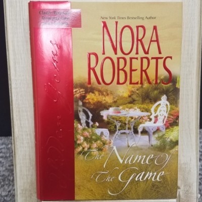 The Name of the Game by Nora Roberts