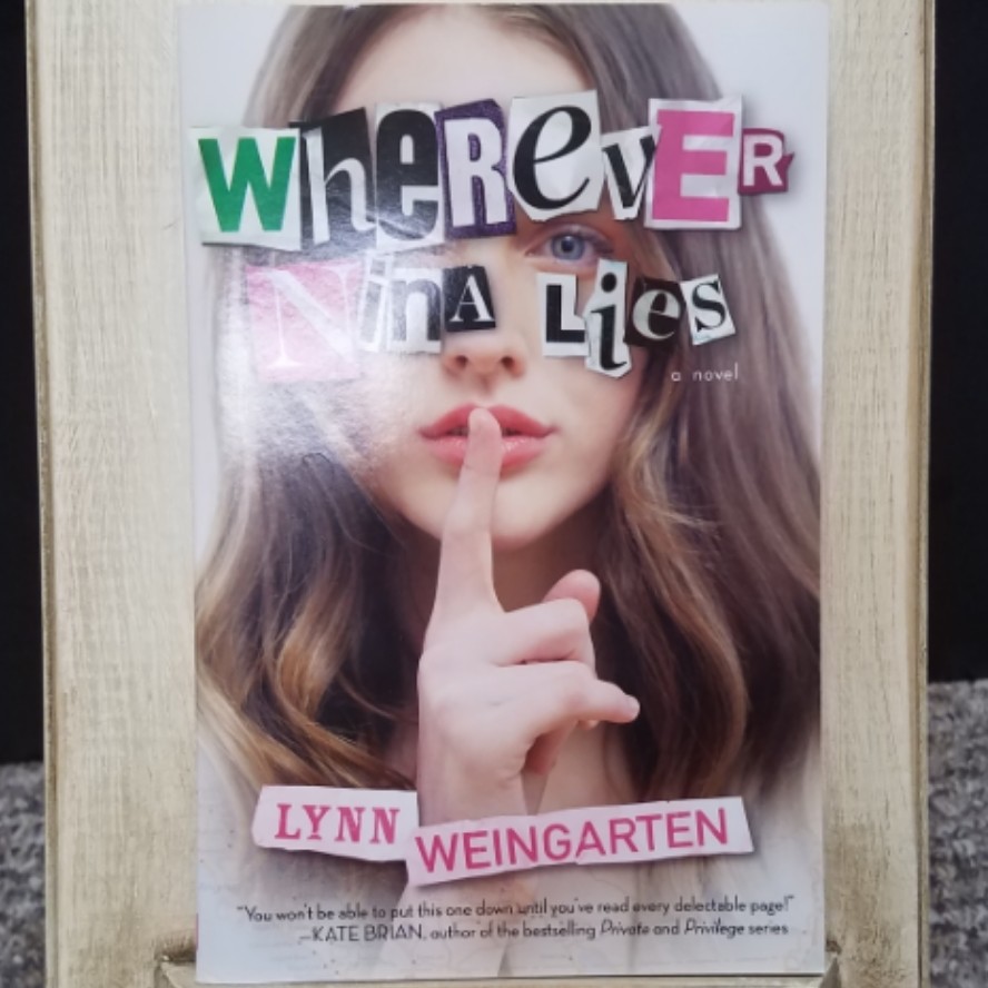 Wherever Nina Lies by Lynn Weingarten