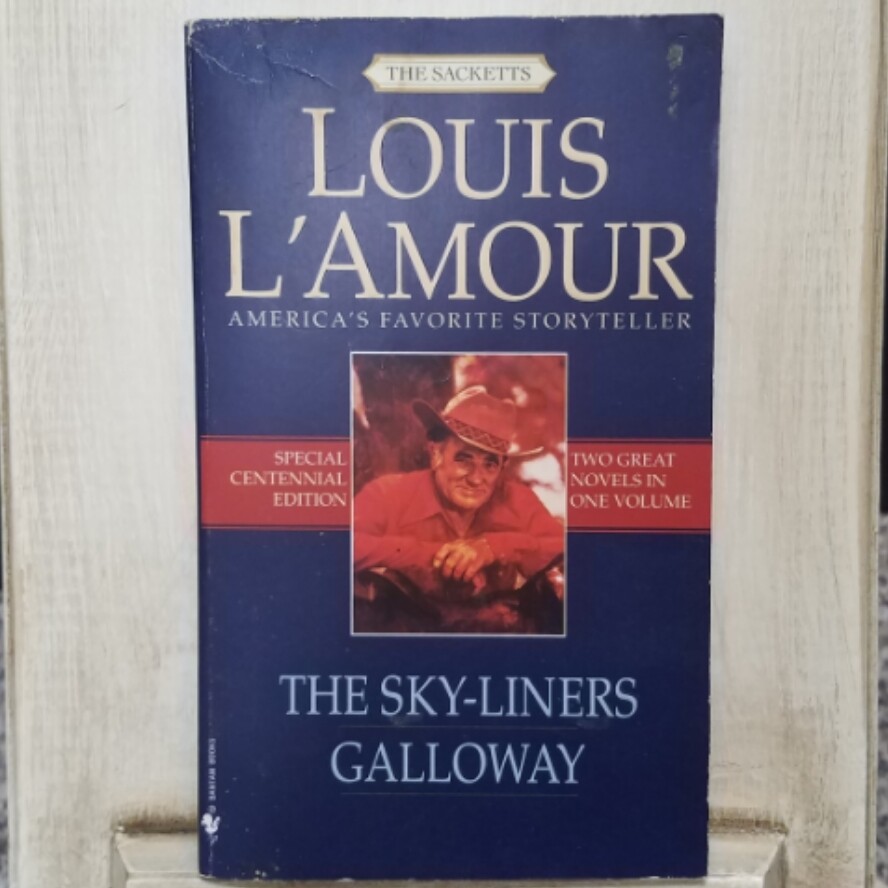 The Sky-Liners Galloway by Louis L'Amour