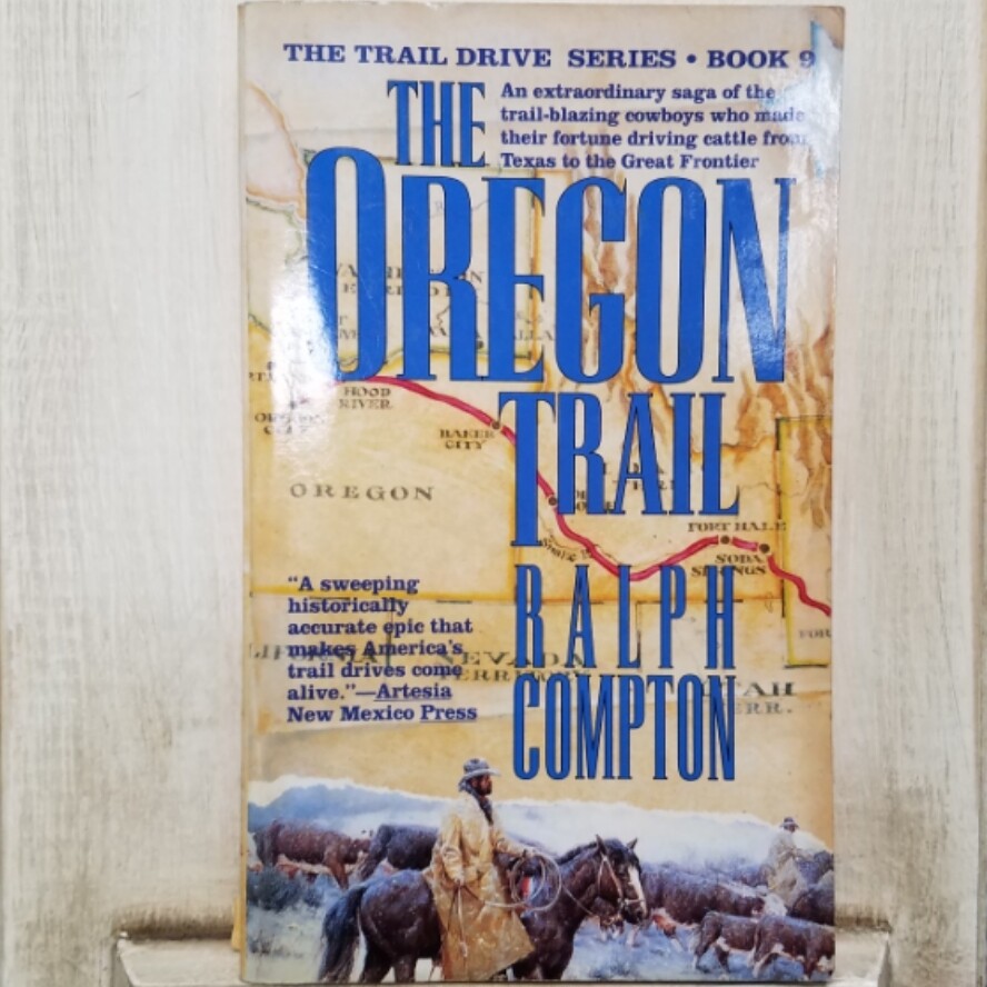 The Oregon Trail by Ralph Compton