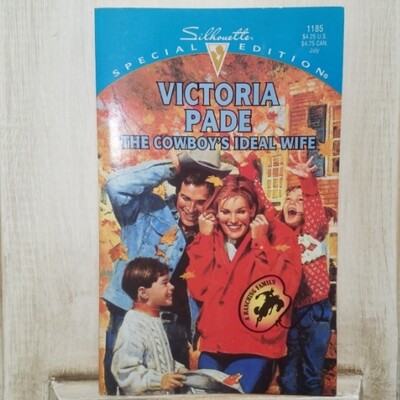 The Cowboy&#39;s Ideal Wife by Victoria Pade