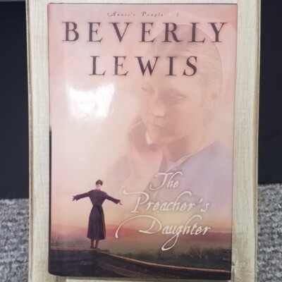The Preacher&#39;s Daughter by Beverly Lewis