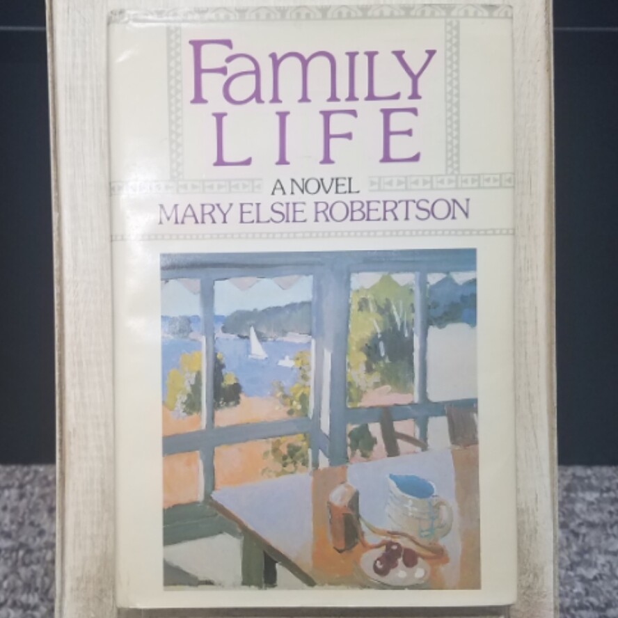 Family Life by Mary Elsie Robertson