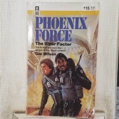 Phoenix Force: The Viper Factor by Gar Wilson