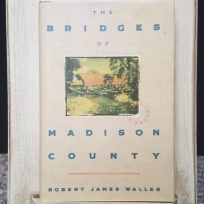 The Bridges of Madison County by Robert James Waller