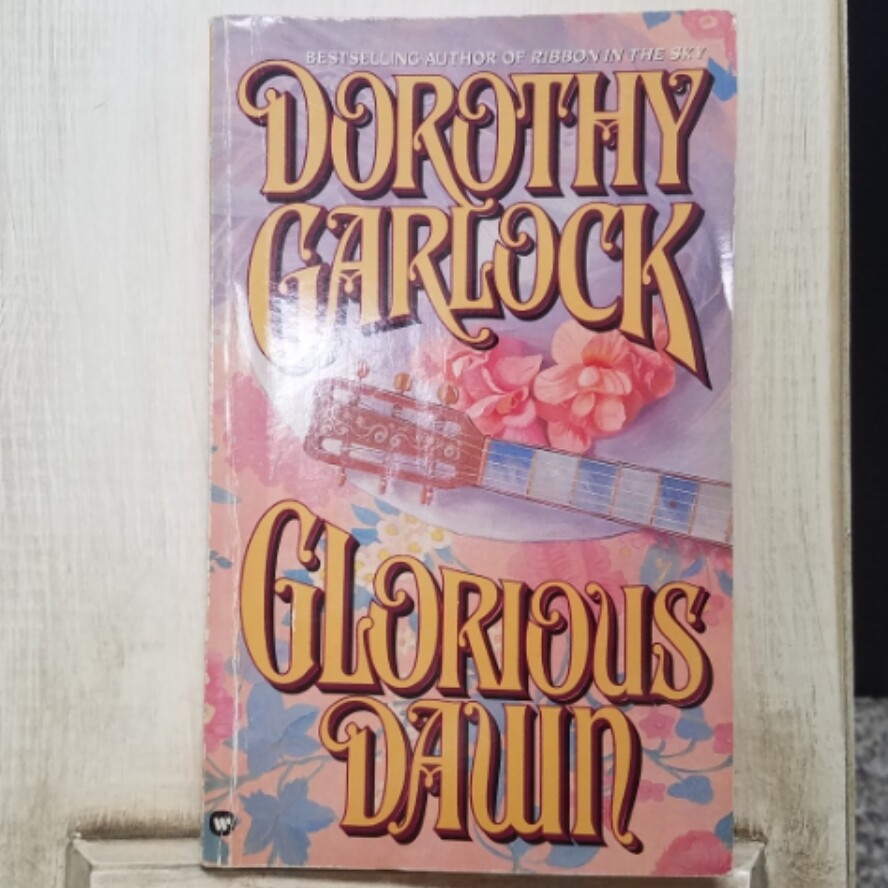 Glorious Dawn by Dorothy Garlock