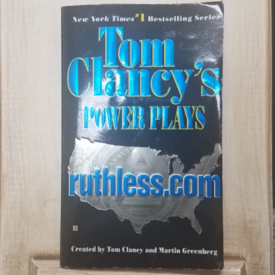 Power Plays: ruthless.com by Tom Clancy and Martin Greenberg