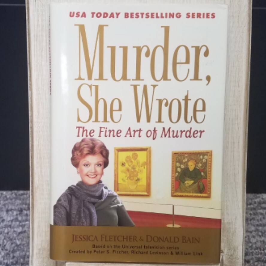 Murder, She Wrote: The Fine Art of Murder by Jessica Fletcher and Donald Bain