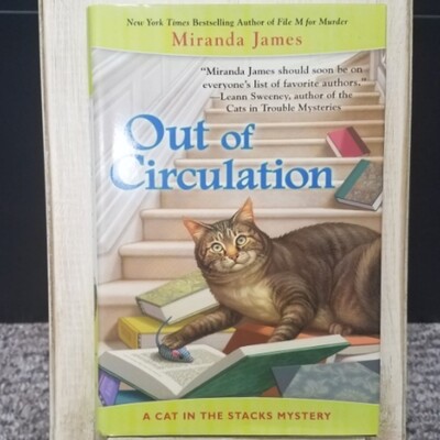 Out of Circulation: A Cat in the Stacks Mystery by Miranda James
