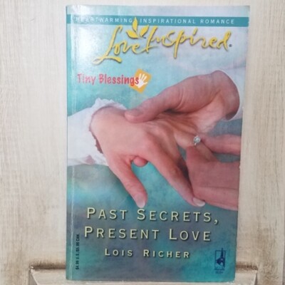 Past Secrets, Present Love by Lois Richer